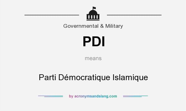 What does PDI mean? It stands for Parti Démocratique Islamique