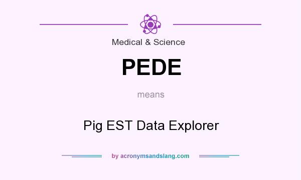 What does PEDE mean? It stands for Pig EST Data Explorer