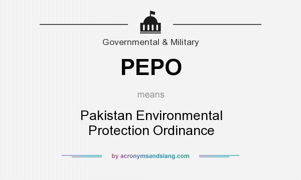 What does PEPO mean? It stands for Pakistan Environmental Protection Ordinance