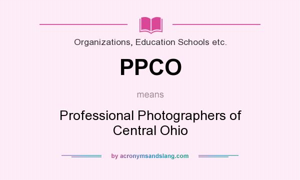 What does PPCO mean? It stands for Professional Photographers of Central Ohio