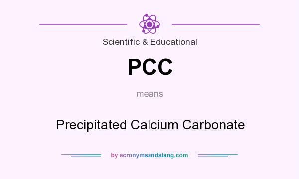 What does PCC mean? It stands for Precipitated Calcium Carbonate
