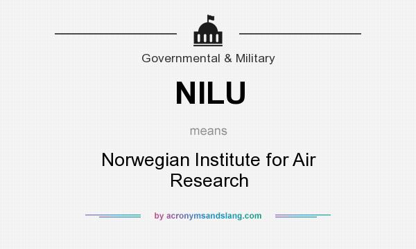 What does NILU mean? It stands for Norwegian Institute for Air Research
