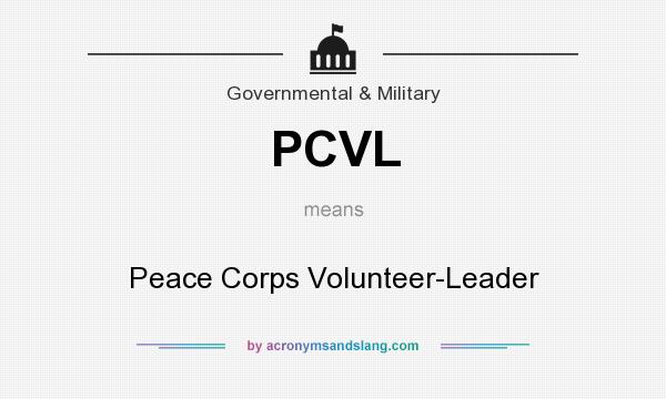 What does PCVL mean? It stands for Peace Corps Volunteer-Leader