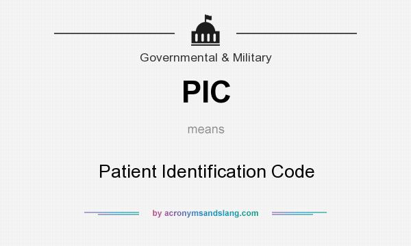 What does PIC mean? It stands for Patient Identification Code