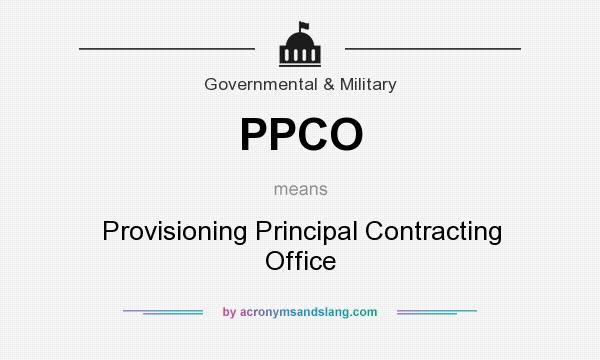 What does PPCO mean? It stands for Provisioning Principal Contracting Office