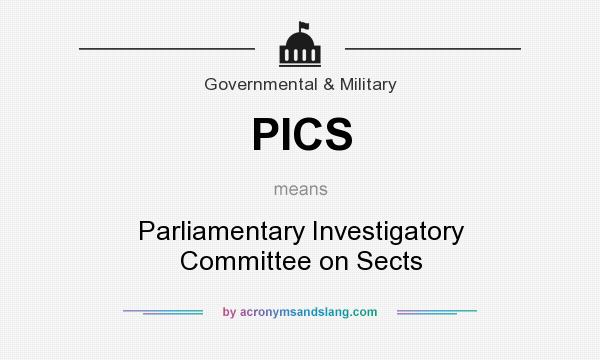 What does PICS mean? It stands for Parliamentary Investigatory Committee on Sects