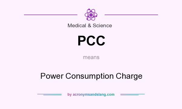 What does PCC mean? It stands for Power Consumption Charge