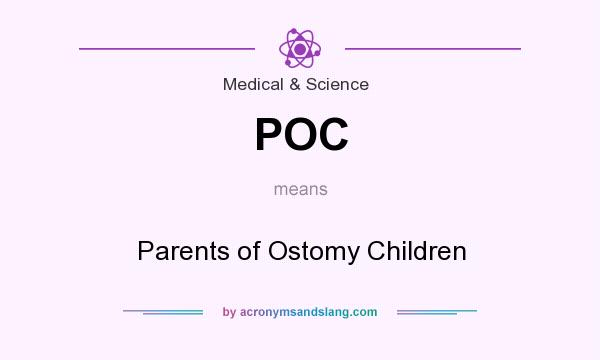 What does POC mean? It stands for Parents of Ostomy Children