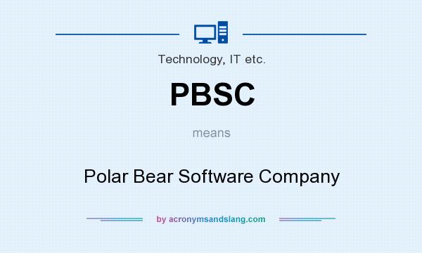 What does PBSC mean? It stands for Polar Bear Software Company