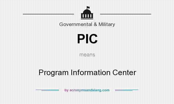 What does PIC mean? It stands for Program Information Center