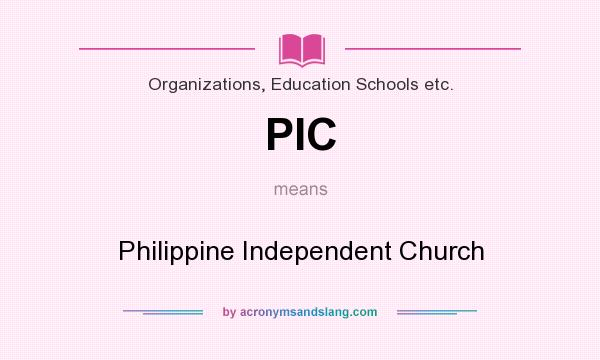 What does PIC mean? It stands for Philippine Independent Church
