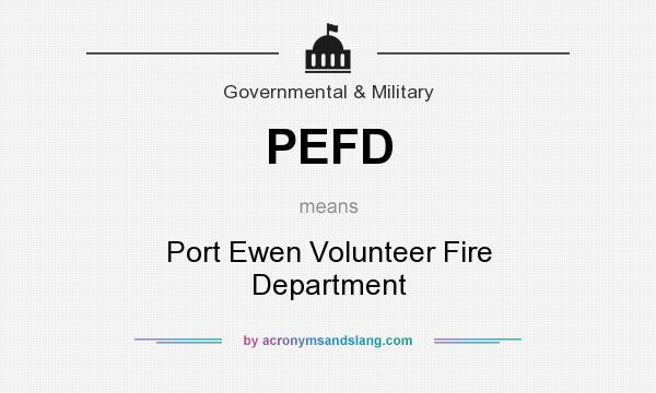 What does PEFD mean? It stands for Port Ewen Volunteer Fire Department