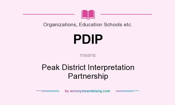 What does PDIP mean? It stands for Peak District Interpretation Partnership