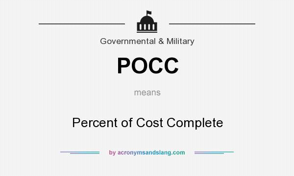 What does POCC mean? It stands for Percent of Cost Complete