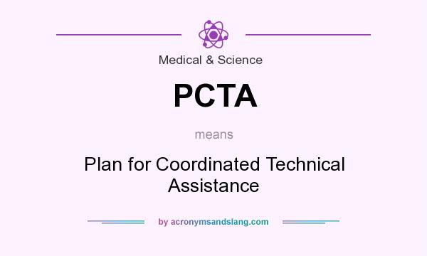 What does PCTA mean? It stands for Plan for Coordinated Technical Assistance