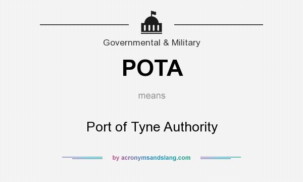 What does POTA mean? It stands for Port of Tyne Authority