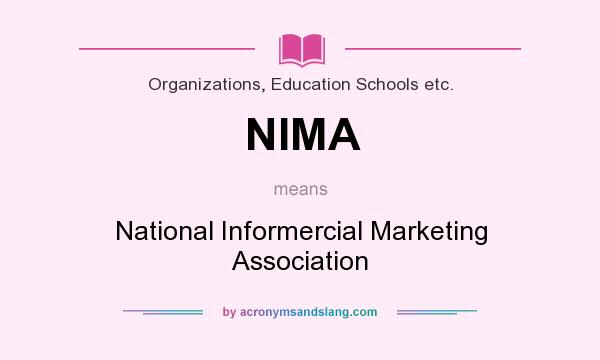 What does NIMA mean? It stands for National Informercial Marketing Association