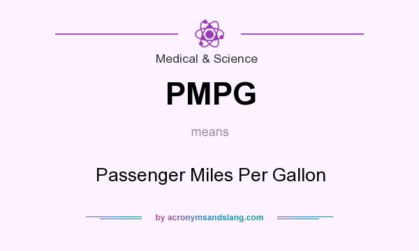 What does PMPG mean? It stands for Passenger Miles Per Gallon