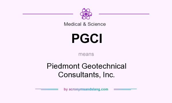 What does PGCI mean? It stands for Piedmont Geotechnical Consultants, Inc.