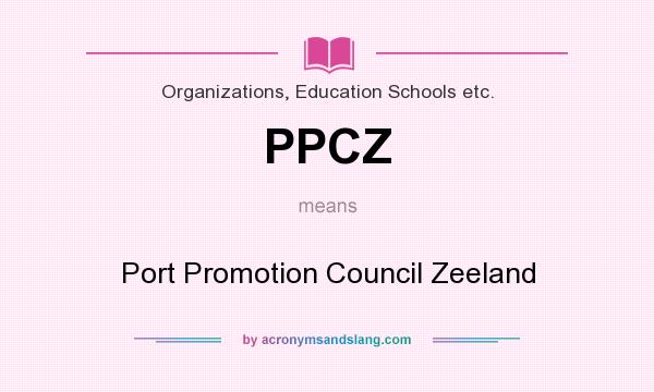 What does PPCZ mean? It stands for Port Promotion Council Zeeland