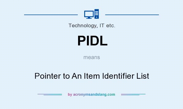 What does PIDL mean? It stands for Pointer to An Item Identifier List