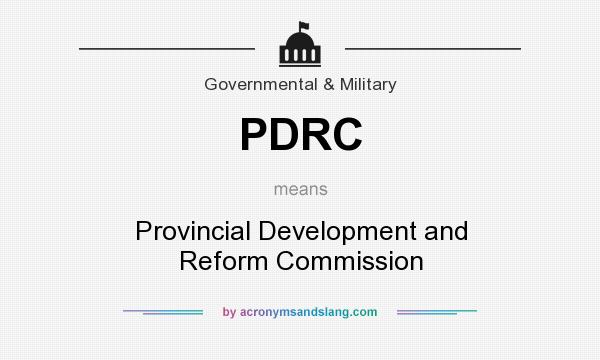 What does PDRC mean? It stands for Provincial Development and Reform Commission