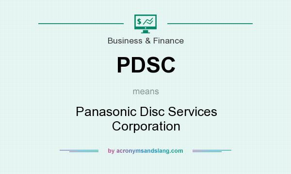 What does PDSC mean? It stands for Panasonic Disc Services Corporation