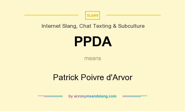 What does PPDA mean? It stands for Patrick Poivre d`Arvor