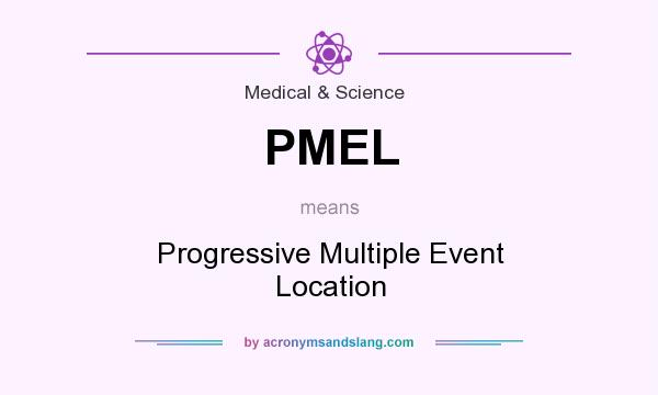 What does PMEL mean? It stands for Progressive Multiple Event Location