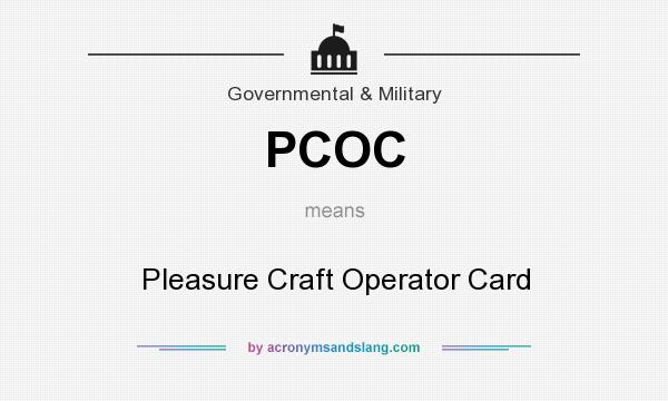 What does PCOC mean? It stands for Pleasure Craft Operator Card