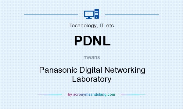 What does PDNL mean? It stands for Panasonic Digital Networking Laboratory