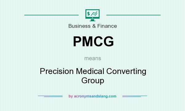 What does PMCG mean? It stands for Precision Medical Converting Group