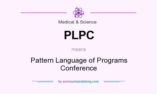 What does PLPC mean? It stands for Pattern Language of Programs Conference