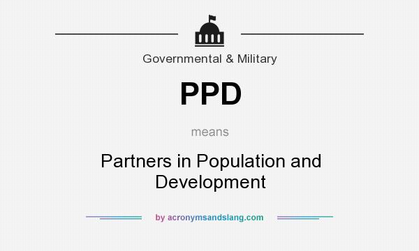 What does PPD mean? It stands for Partners in Population and Development