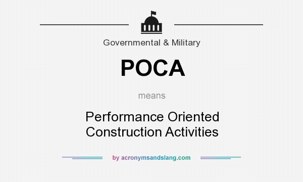 What does POCA mean? It stands for Performance Oriented Construction Activities