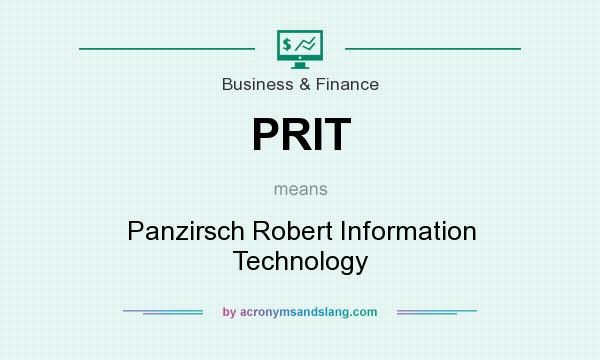 What does PRIT mean? It stands for Panzirsch Robert Information Technology