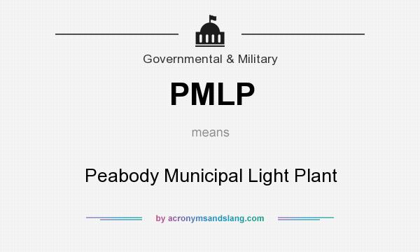 What does PMLP mean? It stands for Peabody Municipal Light Plant