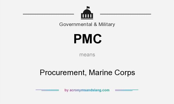 What does PMC mean? It stands for Procurement, Marine Corps