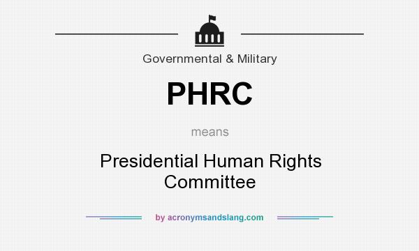 What does PHRC mean? It stands for Presidential Human Rights Committee