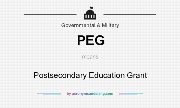 What does PEG mean? It stands for Postsecondary Education Grant