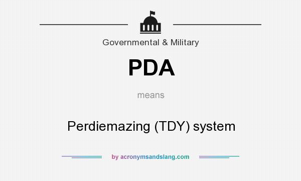 What does PDA mean? It stands for Perdiemazing (TDY) system