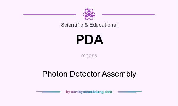 What does PDA mean? It stands for Photon Detector Assembly