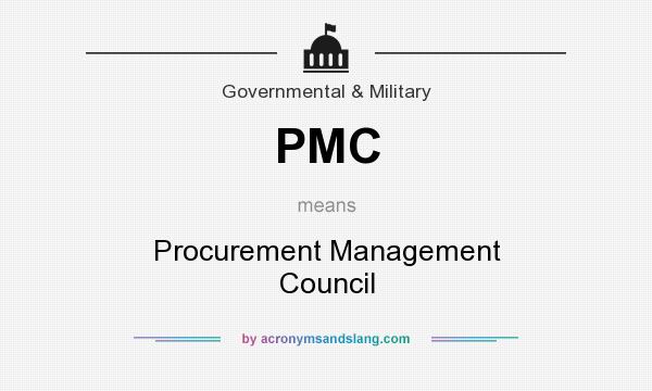 What does PMC mean? It stands for Procurement Management Council