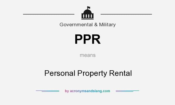 What does PPR mean? It stands for Personal Property Rental