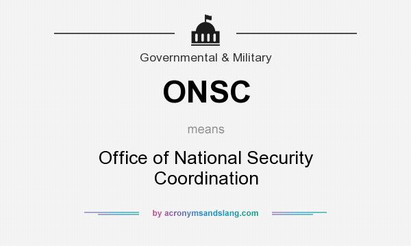 What does ONSC mean? It stands for Office of National Security Coordination