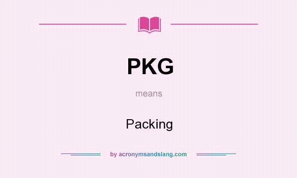 What does PKG mean? It stands for Packing