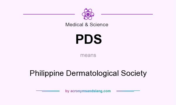 What does PDS mean? It stands for Philippine Dermatological Society