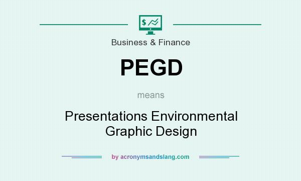 What does PEGD mean? It stands for Presentations Environmental Graphic Design