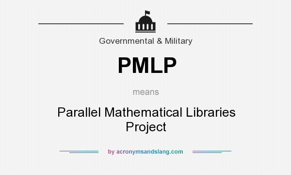 What does PMLP mean? It stands for Parallel Mathematical Libraries Project
