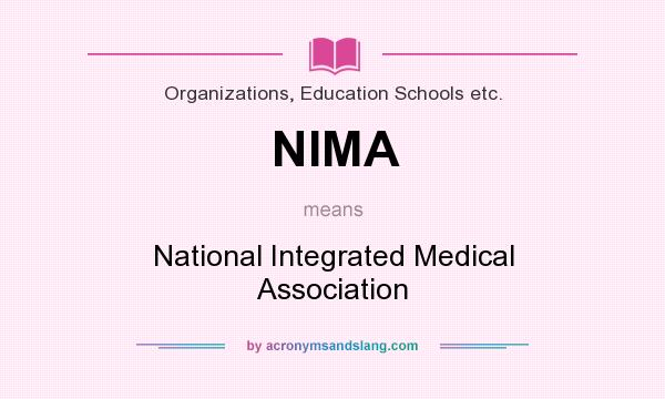 What does NIMA mean? It stands for National Integrated Medical Association